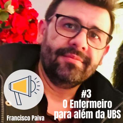 #3 O Enfermeiro para além da UBS