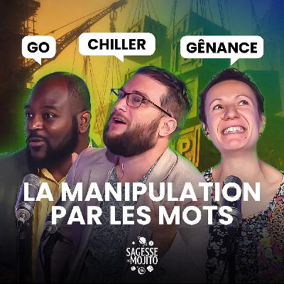 Manipuler avec des mots, c’est quoi le but ?