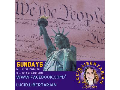 Lucid Libertarian w/ Lori-ann - Saturday Late Night Spur Of The Moment