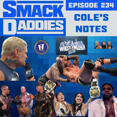 SmackDaddies Smackdown Review 234 — COLE’s Notes SmackDaddies Smackdown Review 234 — COLE’s Notes