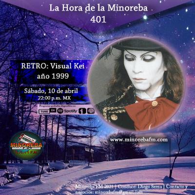 Ep. 401 | Retro: Visual Kei año 1999 | Minoreba FM Ep. 401 | Retro: Visual Kei año 1999 | Minoreba FM