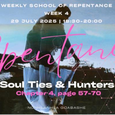 SCHOOL OF REPENTANCE 04: Soul Ties & Hunters