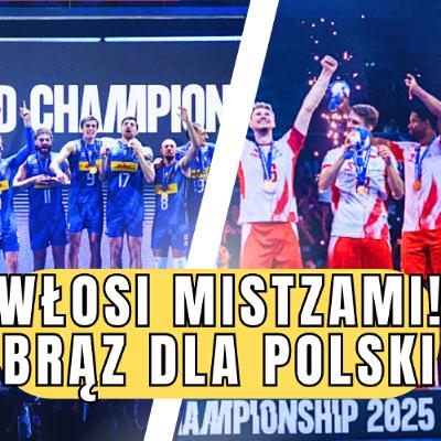 Reprezentacja Włoch mistrzem świata siatkarzy 2025! Polska z brązowym medalem na Filipinach
