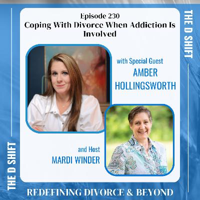 Coping With Divorce When Addiction Is Involved