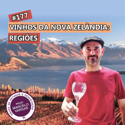 PODCAST aula 177 - Vinhos da Nova Zelândia: regiões - Prof. Marcelo Vargas
