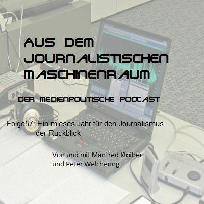 Folge57: Ein mieses Jahr für den Journalismus - der Rückblick
