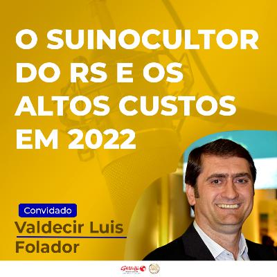 Como os altos custos impactarão os suinocultores gaúchos em 2022?