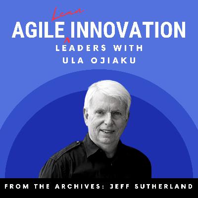 From The Archives:  Jeff Sutherland on Doing Twice the Work in Half the Time with Scrum