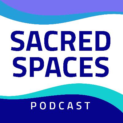 Sacred Spaces - Episode #8 - Goodbye from 1YL