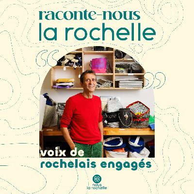 Raconte-nous La Rochelle, voix de Rochelais engagés - David, marin et poète engagé pour l’océan
