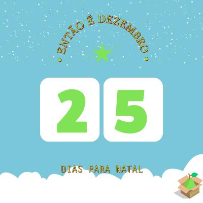 Então é dezembro... #E04T2