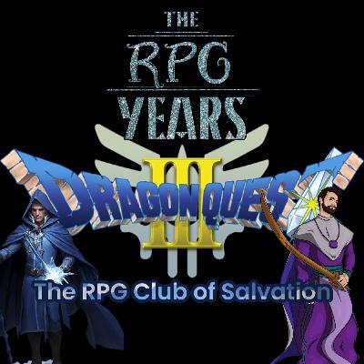 RPGY 0091 - Dragon Quest III RPG Club of Salvation Segment 5