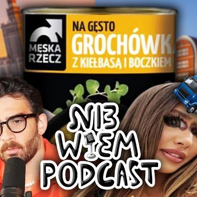 Ni3 Wiem Podcast (172) - Hasan to Electro, grochówka Volvo, czytamy gdzie stoją panie podobno