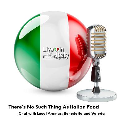 There's No Such Thing As Italian Food?