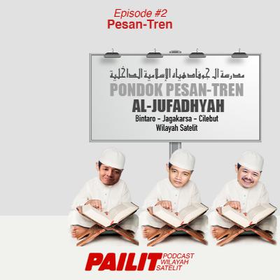 Eps 2 - Pesan-Tren