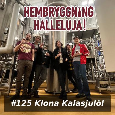 Avsnitt 125 - Klona Kalasjulöl