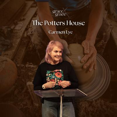 The Potters House - Carmen Lye - 31.08.25