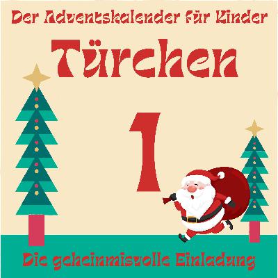 Türchen 1 - Die geheimnisvolle Einladung