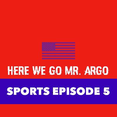 Sports Episode #5 Sports Episode #5