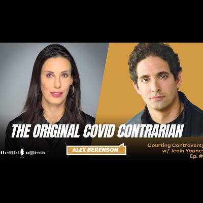 Alex Berenson: The Original COVID Dissisdent Alex Berenson: The Original COVID Dissisdent