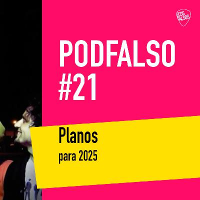 PodFalso nº 21 - disco novo AO VIVO (não do jeito que você pensa) PodFalso nº 21 - disco novo AO VIVO (não do jeito que você pensa)