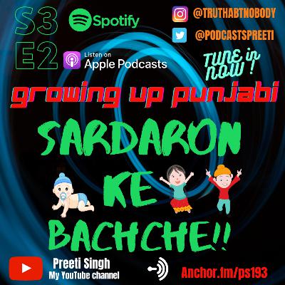 Sardaron ke Bachche (Children of Sikhs) - Part One & #ThePodcastPledge