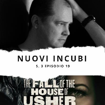 Nuovi Incubi S03_E19_The Fall of the Huose of the Usher - Prima Parte