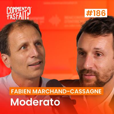 Fabien Marchand-Cassagne (Moderato) - Comment il a vendu 400 000 bouteilles… de vin sans alcool ? Ép.186