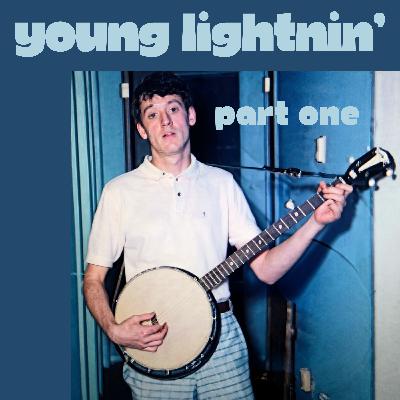 Young Lightnin' Part 1 Young Lightnin' Part 1