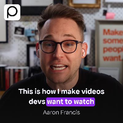 Screencasting Advantage: Aaron Francis on Making Videos Developers Actually Want to Watch Screencasting Advantage: Aaron Francis on Making Videos Developers Actually Want to Watch