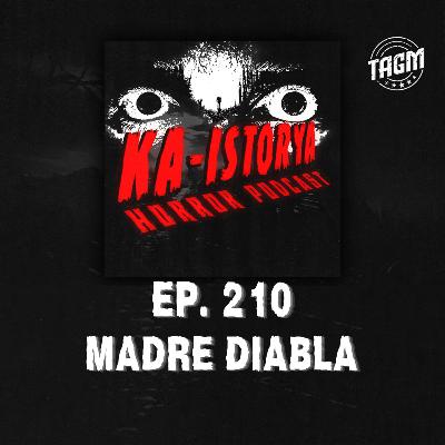 Episode 210 : MADRE DIABLA Episode 210 : MADRE DIABLA
