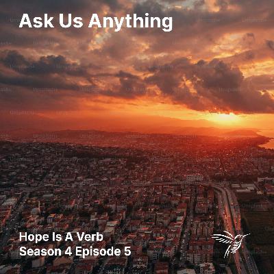 Ask Us Anything