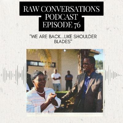 Episode 76 | "We Are Back...Like Shoulder Blades"