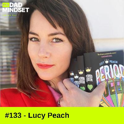 Breaking the Cycle: Lucy Peach on Menstrual Literacy for Dads and Families Breaking the Cycle: Lucy Peach on Menstrual Literacy for Dads and Families