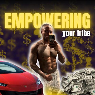 Empowering your tribe Empowering your tribe