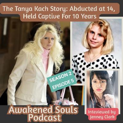 The Tanya Kach Story, Abducted at 14, Captive For 10 years The Tanya Kach Story, Abducted at 14, Captive For 10 years