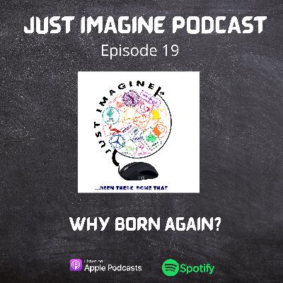 Why Born Again?