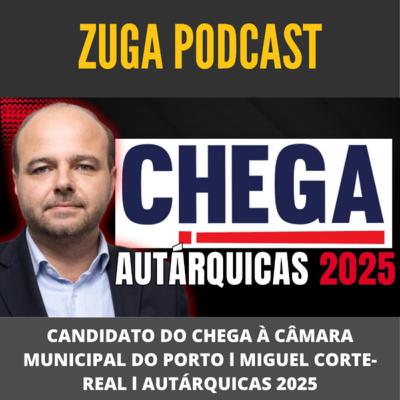 CANDIDATO DO CHEGA À CÂMARA MUNICIPAL DO PORTO l MIGUEL CORTE-REAL l AUTÁRQUICAS 2025