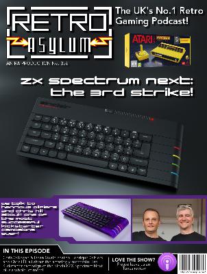 Episode 356: ZX Spectrum Next - The 3rd Strike!