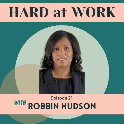 21. Leading Humans First: A Conversation with Robbin Hudson