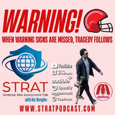 STRAT | July 31, 2025 | When Warning Signs Are Missed, Tragedy Follows