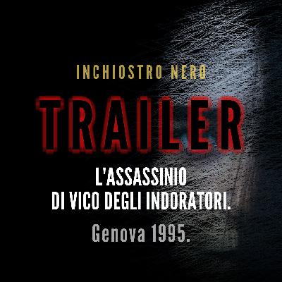 [TRAILER] L'ASSASSINIO DI VICO DEGLI INDORATORI. Genova 1995.