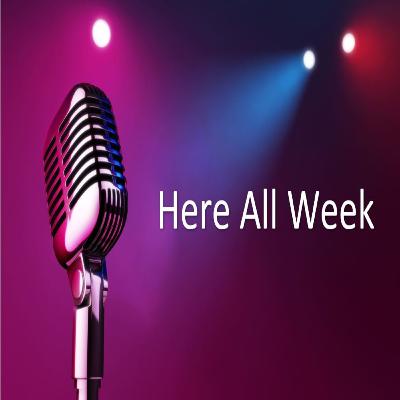 Here All Week 99 – Houston, Do We Have A Problem? Here All Week 99 – Houston, Do We Have A Problem?