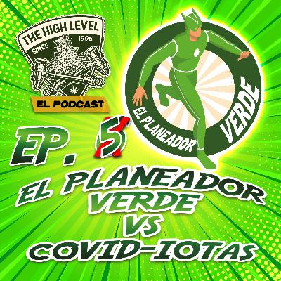EL PLANEADOR VERDE VS COVID-IOTAS