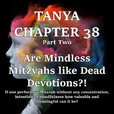 Are Mindless Mitzvahs Like Dead Devotions!