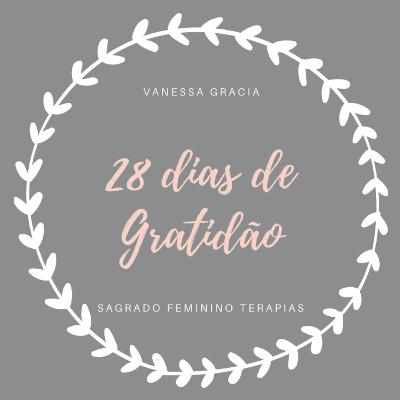 28 Dias de Gratidão - DIA 16