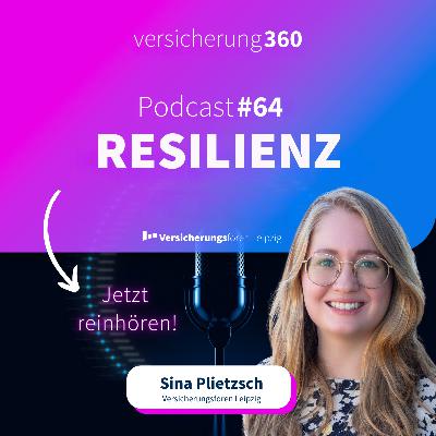 Resilienz: Krisenfest und zukunftssicher | Folge 64