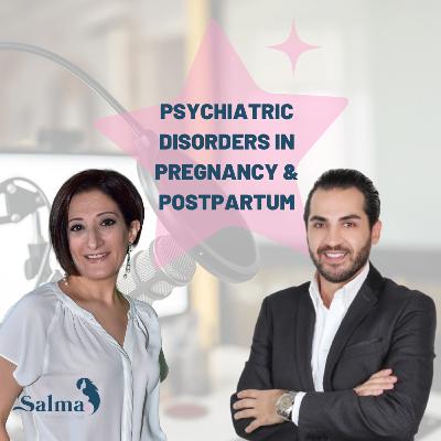 S01EP38: Psychiatric Disorders In Pregnancy And Postpartum