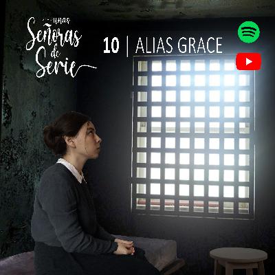 CAPÍTULO 10 | Alias Grace