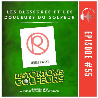E55 - Les blessures et douleurs du golfeur - Centre Rubens
